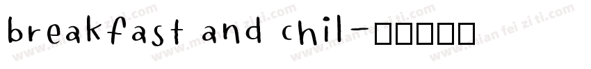 breakfast and chil字体转换